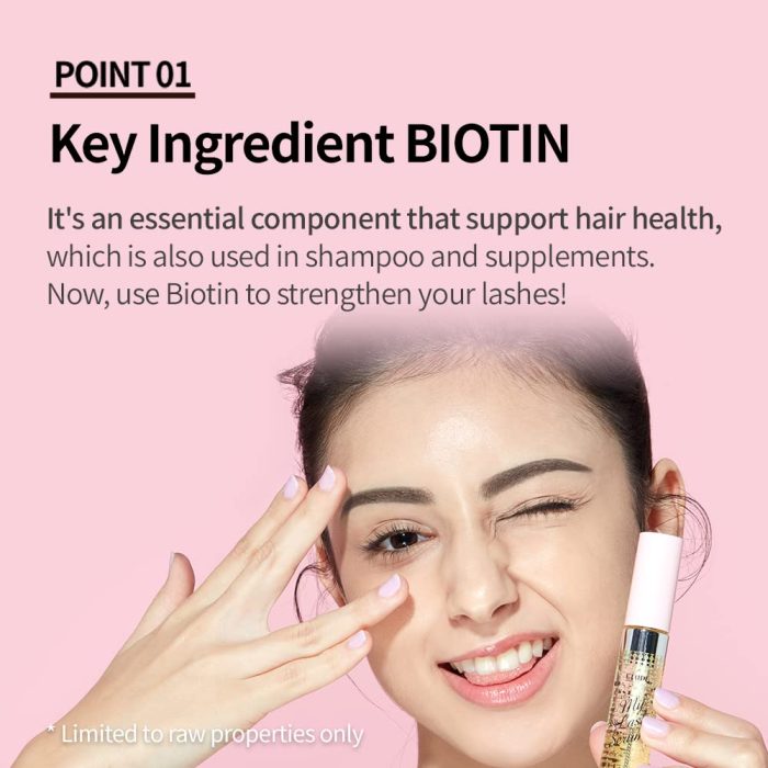 ETUDE HOUSE My Lash Serum ETUDE HOUSE My Lash Serum | Key Ingredient is Biotin that supports hair health which is also used in Shampoo and supplements.